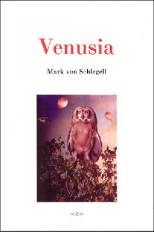 Knjiga Venusia Mark von Schlegell