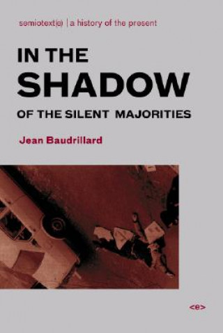 Книга In the Shadow of the Silent Majorities Jean Baudrillard