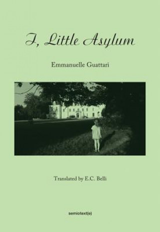 Carte I, Little Asylum Emmanuelle Guattari