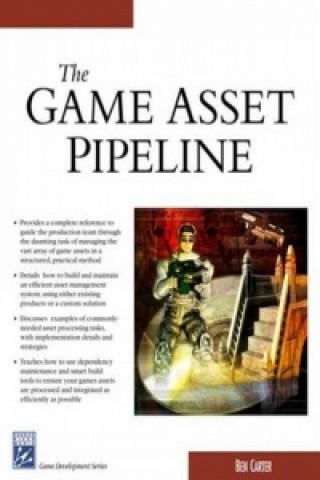 Kniha Game Asset Pipeline Ben Carter