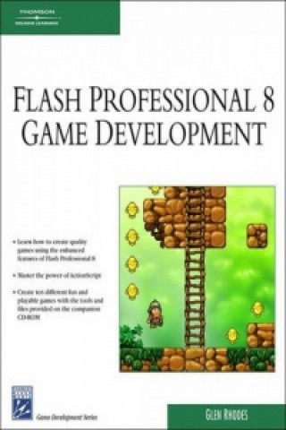 Carte Macromedia Flash Professional 8 Game Development Glen Rhodes