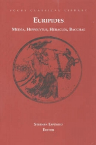 Kniha Medea, Hippolytus, Heracles, Bacchae Euripides