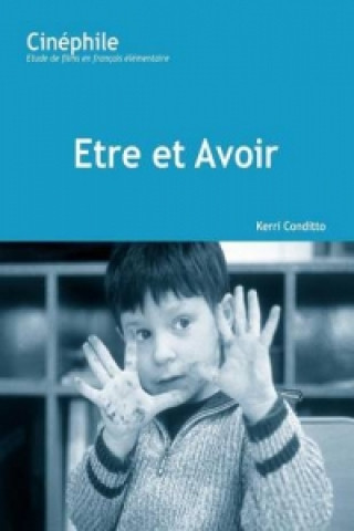 Könyv Cinephile: Etre et avoir Kerri Conditto