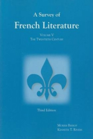 Kniha Survey of French Literature, Volume 5 Kenneth T. Rivers