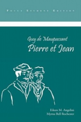 Könyv Pierre et Jean Guy De Maupassant