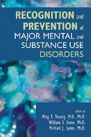 Könyv Recognition and Prevention of Major Mental and Substance Use Disorders American Psychopathological Association