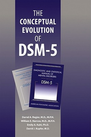 Könyv Conceptual Evolution of DSM-5 American Psychopathological Association
