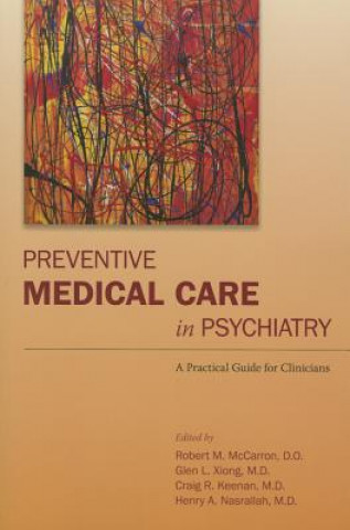 Knjiga Preventive Medical Care in Psychiatry Robert M McCarron