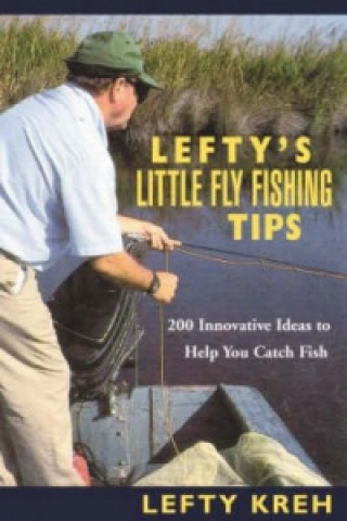 Książka Lefty's Little Fly-Fishing Tips Lefty Kreh