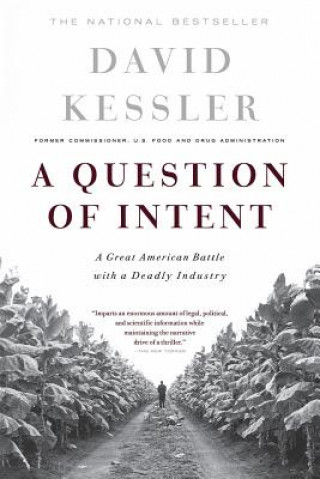 Kniha Question Of Intent David Kessler