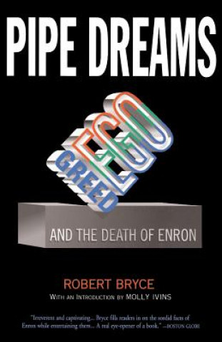 Knjiga Pipe Dreams Robert Bryce
