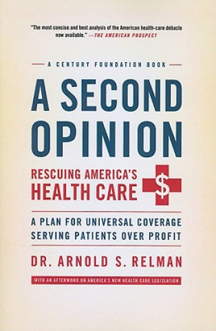 Carte Second Opinion Arnold S. Relman