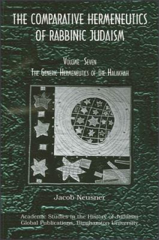 Carte Comparative Hermeneutics of Rabbinic Judaism Jacob Neusner