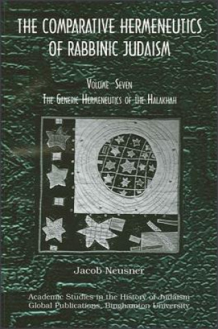 Kniha Comparative Hermeneutics of Rabbinic Judaism Jacob Neusner