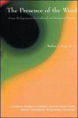 Книга Presence of the Word Walter J. Ong