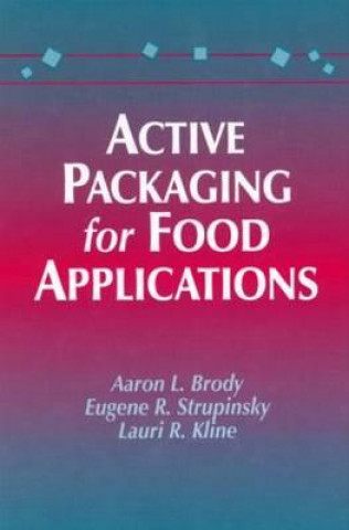 Kniha Active Packaging for Food Applications Brody