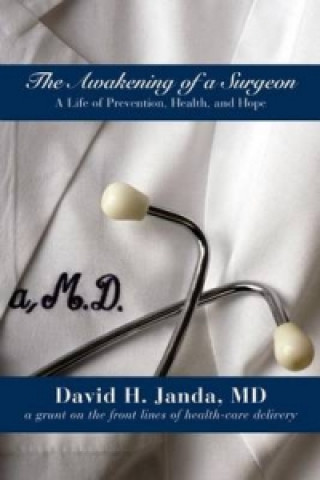 Carte Awakening of a Surgeon David H. Janda