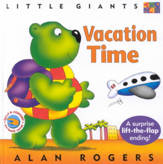 Kniha Vacation Time: Little Giants Alan Rogers