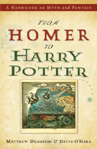 Carte From Homer to Harry Potter Matthew Dickerson
