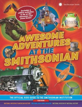 Kniha Awesome Adventures at the Smithsonian Emily B. Korrell