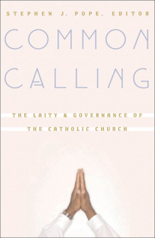 Buch Common Calling Stephen J. Pope