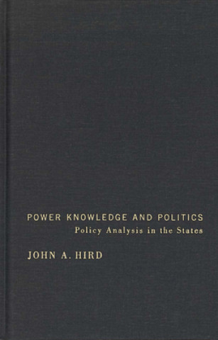 Книга Power, Knowledge, and Politics John A. Hird