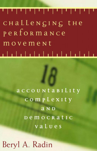 Книга Challenging the Performance Movement Beryl A. Radin