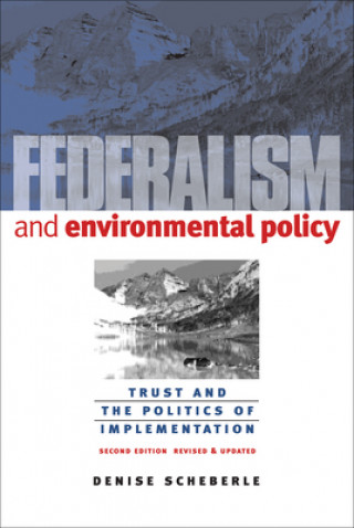 Knjiga Federalism and Environmental Policy Denise Scheberle