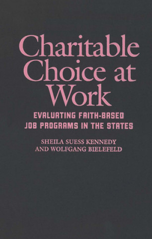 Könyv Charitable Choice at Work Sheila Kennedy