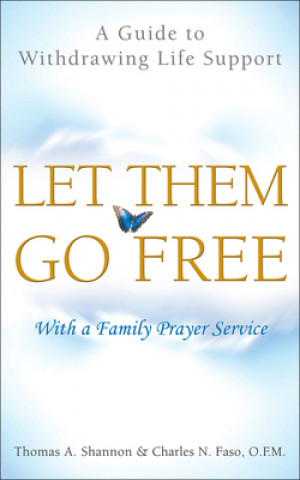 Buch Let Them Go Free Thomas A. Shannon