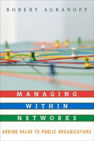 Book Managing within Networks Robert Agranoff