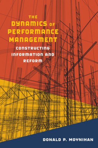 Könyv Dynamics of Performance Management Donald P. Moynihan