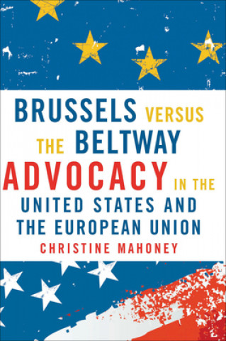 Book Brussels Versus the Beltway Christine Mahoney
