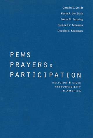 Boek Pews, Prayers, and Participation Corwin E. Smidt