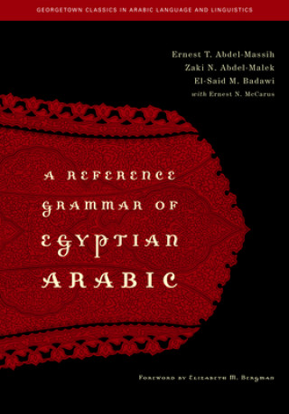 Kniha Reference Grammar of Egyptian Arabic Ernest T. Abdel-Massih