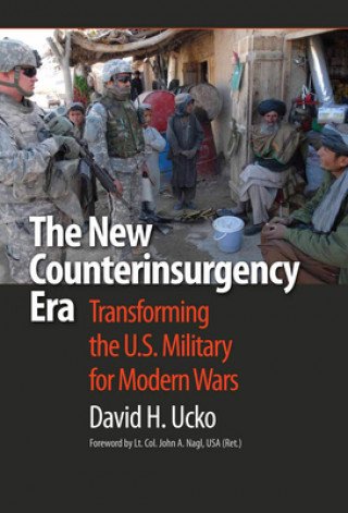 Kniha New Counterinsurgency Era David H. Ucko