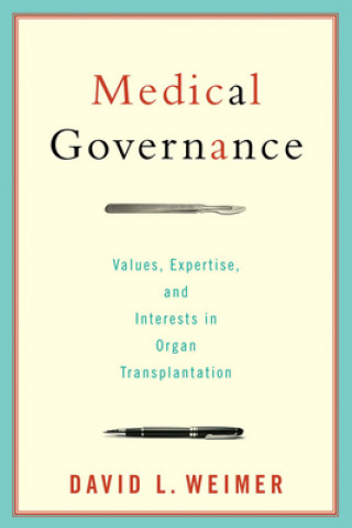 Könyv Medical Governance David L. Weimer