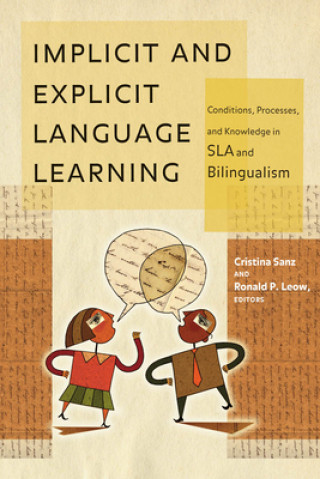 Knjiga Implicit and Explicit Language Learning Cristina Sanz