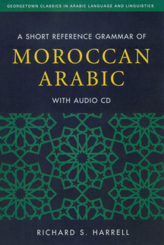 Carte Short Reference Grammar of Moroccan Arabic Richard S. Harrell