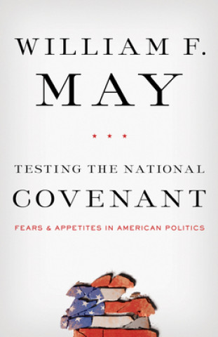 Knjiga Testing the National Covenant William F. May