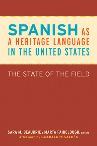 Carte Spanish as a Heritage Language in the United States Sara M. Beaudrie