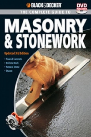Könyv Complete Guide to Masonry & Stonework (Black & Decker) Editors of Creative Publishing