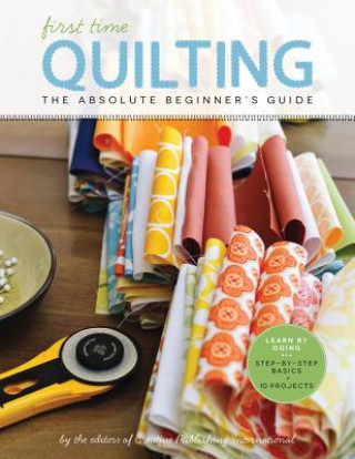 Kniha Quilting (First Time) Creative Publishing International