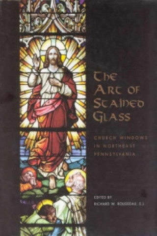 Boek Art of Stained Glass Richard W. Rousseau