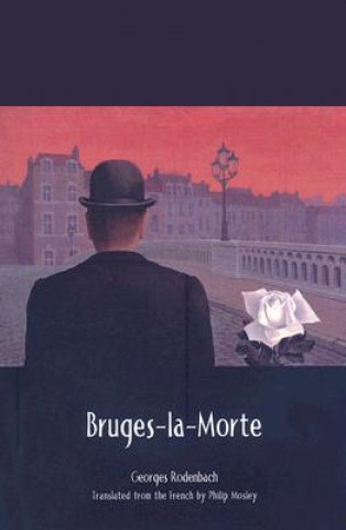 Kniha Bruges-la-Morte Georges Rodenbach