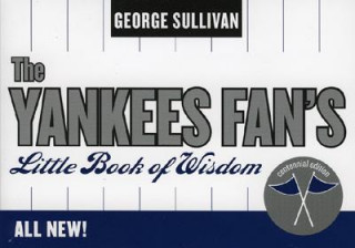Kniha Yankees Fan's Little Book of Wisdom--12-Copy Counter Display George Sullivan