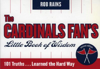 Book Cardinals Fan's Little Book of Wisdom--12-Copy Counter Display Rob Rains