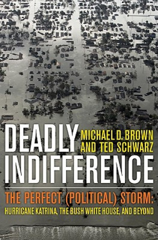 Kniha Deadly Indifference Michael D. Brown