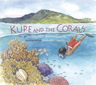 Libro Kupe and the Corals Jacqueline L. Padilla-Gamino