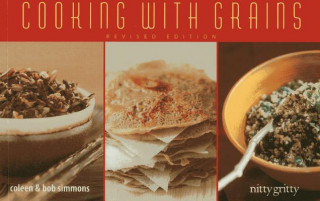 Carte Cooking With Grains Bob Simmons